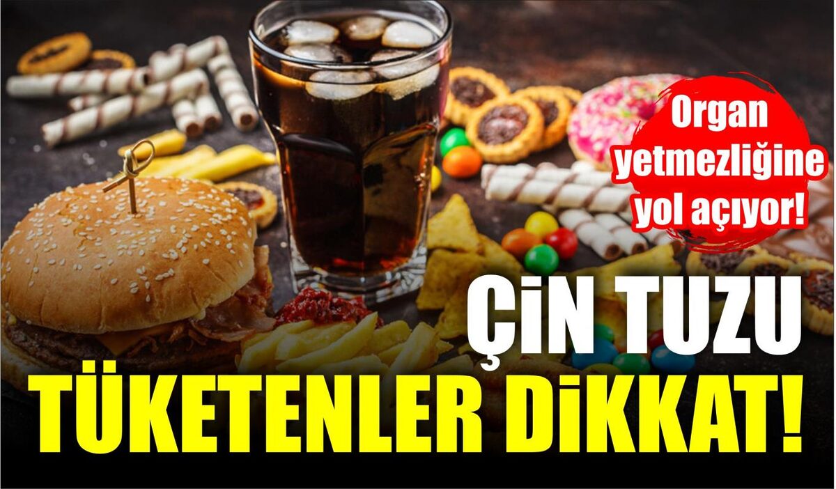 ÇİN TUZU TÜKETENLER DİKKAT!