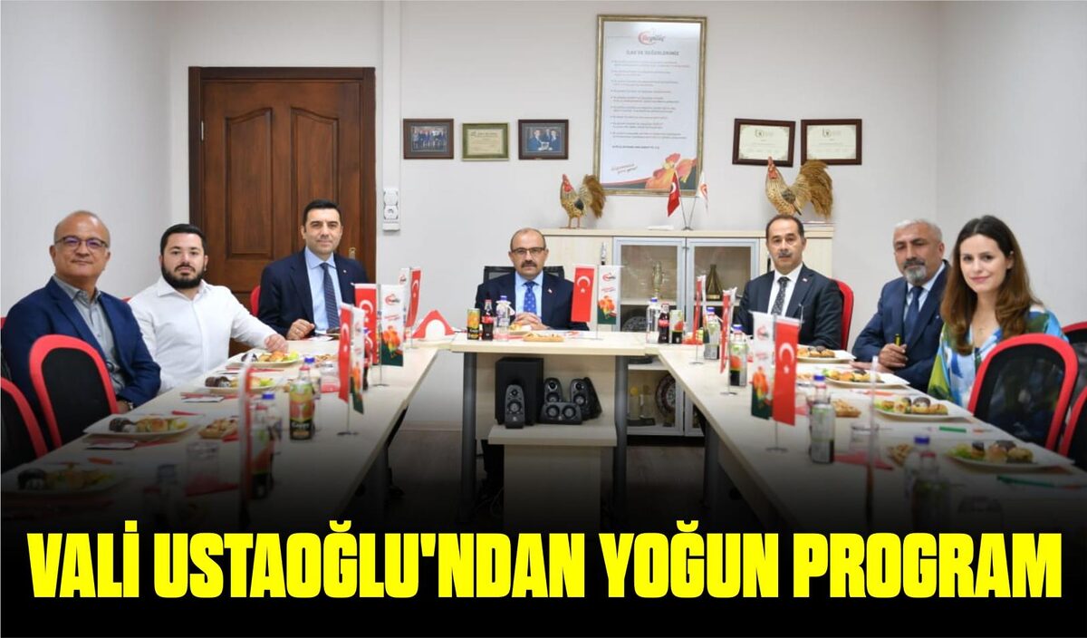 VALİ USTAOĞLU’NDAN YOĞUN PROGRAM