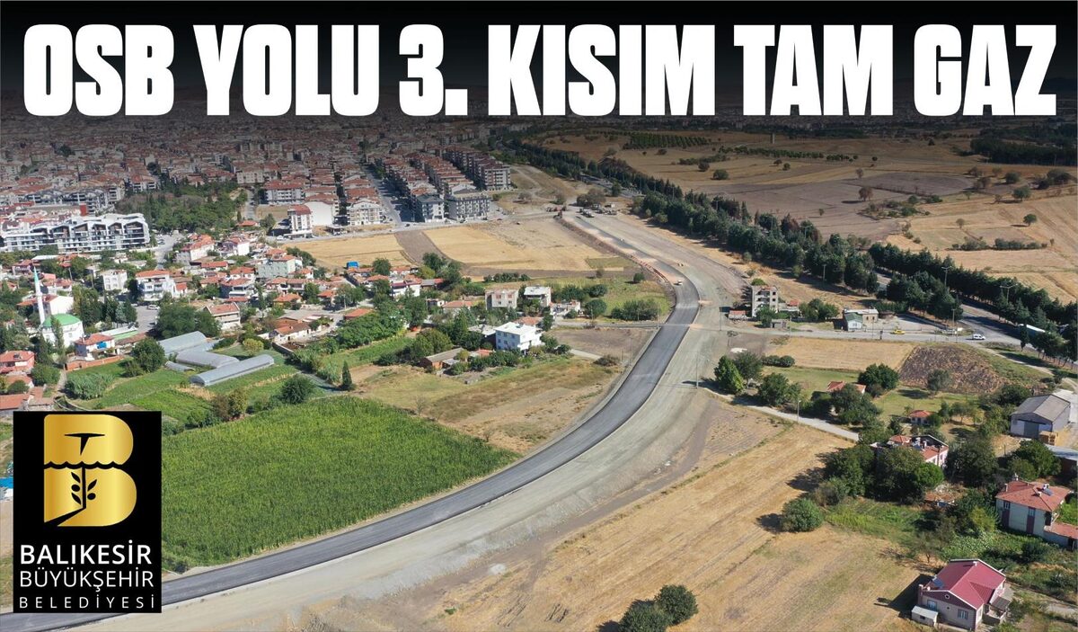 OSB YOLU 3. KISIM TAM GAZ