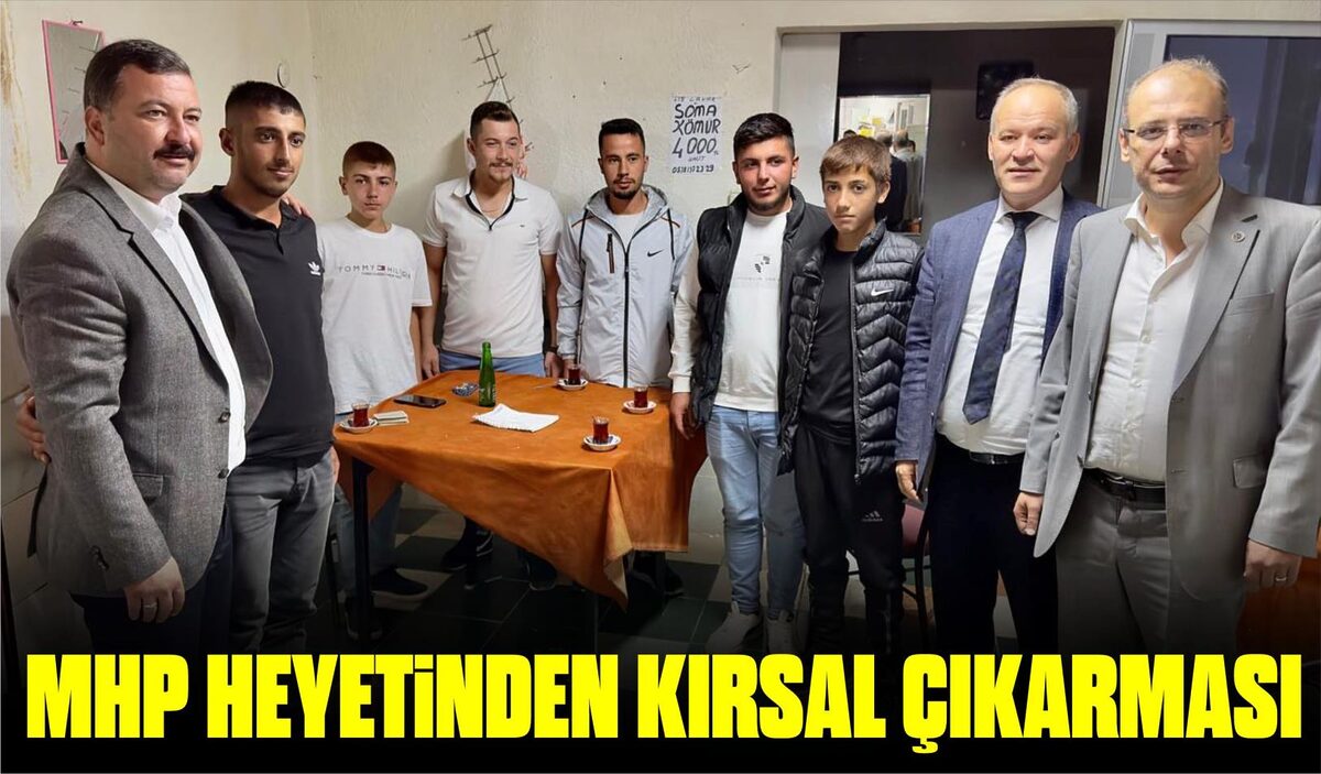 MHP HEYETİNDEN KIRSAL ÇIKARMASI