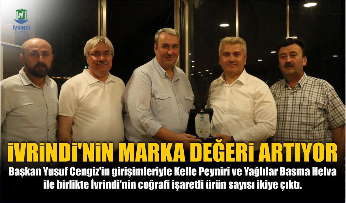 İVRİNDİ’NİN MARKA DEĞERİ ARTIYOR