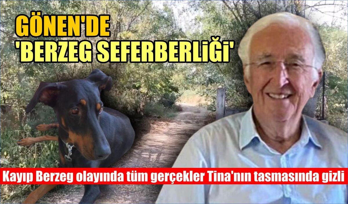 GÖNEN’DE ‘BERZEG SEFERBERLİĞİ’  