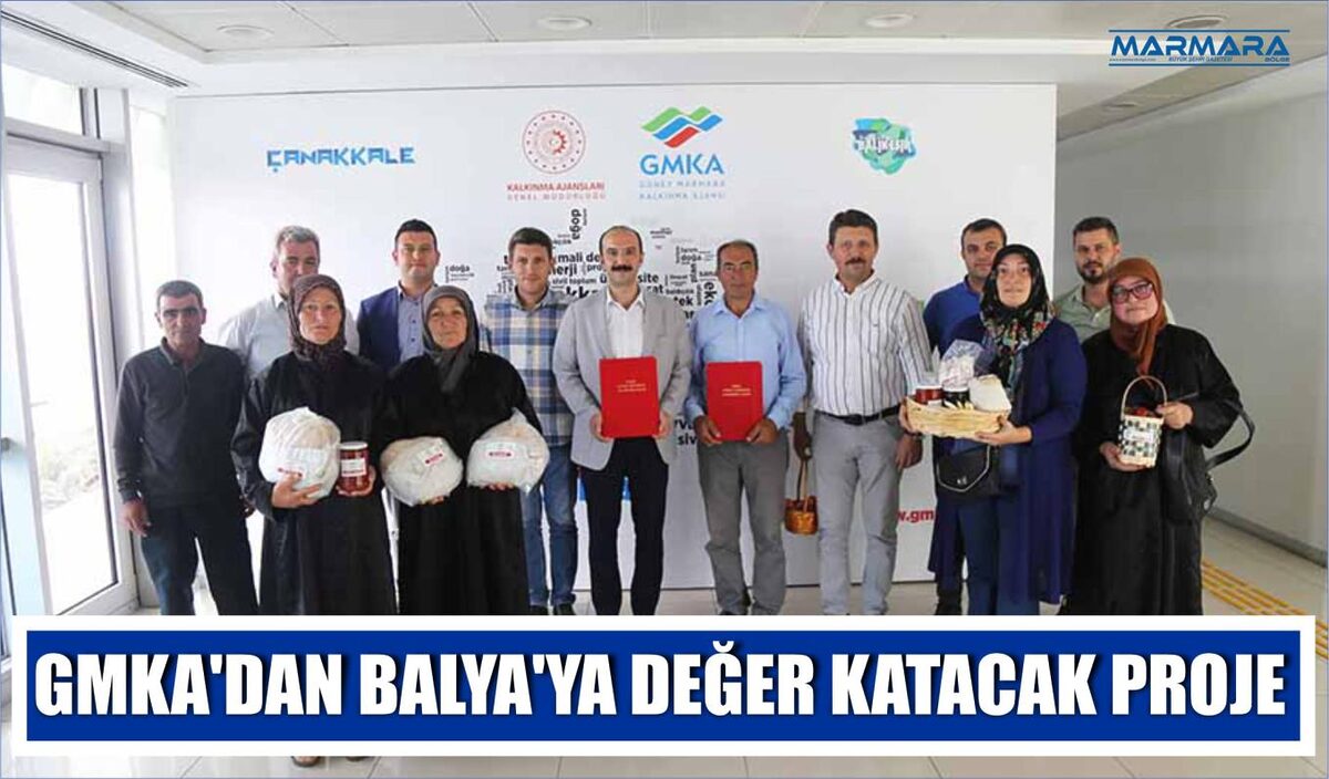 GMKA’DAN BALYA’YA DEĞER KATACAK PROJE