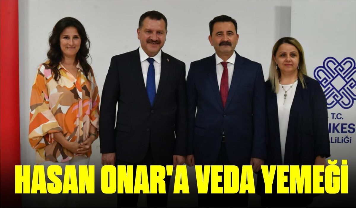 HASAN ONAR'A VEDA YEMEĞİ