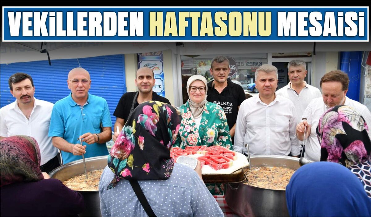 VEKİLLERDEN HAFTASONU MESAİSİ