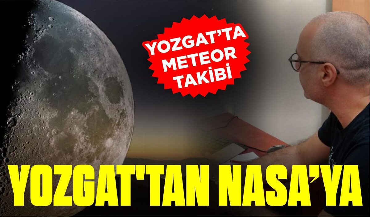 YOZGAT’TA METEOR TAKİBİ