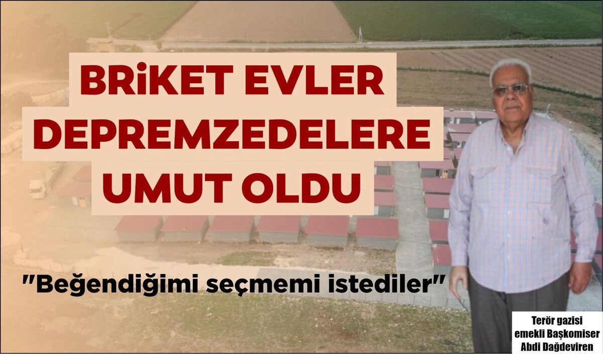 BRİKET EVLER DEPREMZEDELERE UMUT OLDU