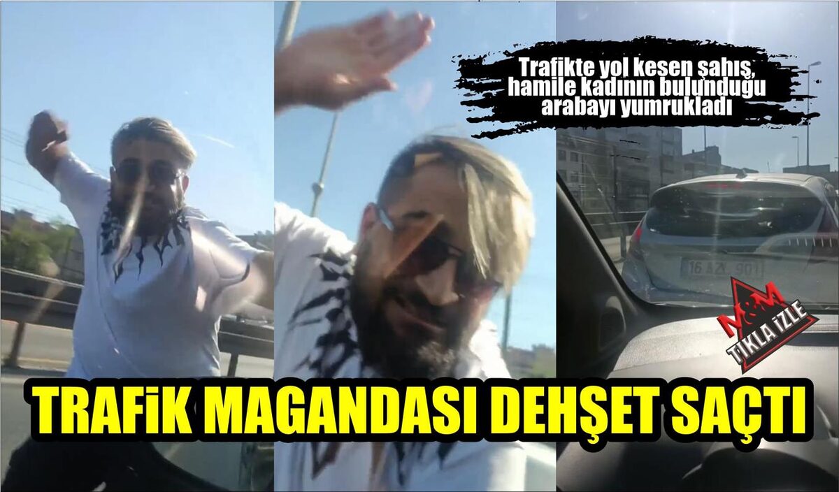 TRAFİK MAGANDASI DEHŞET SAÇTI