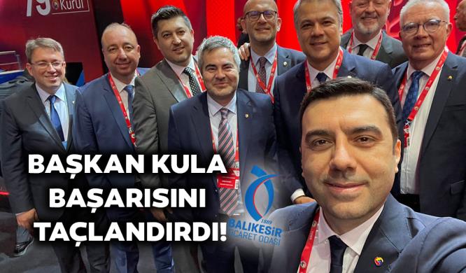 BAŞKAN KULA BAŞARISINI TAÇLANDIRDI!