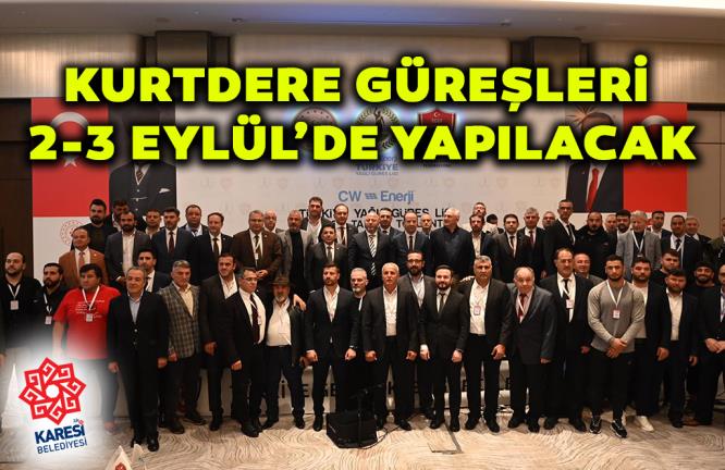 KURTDERE GÜREŞLERİ 2-3 EYLÜL’DE YAPILACAK