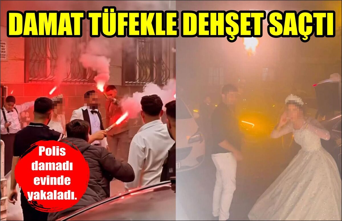 DAMAT TÜFEKLE DEHŞET SAÇTI