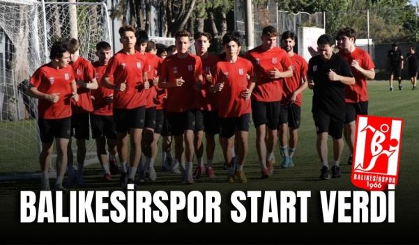 BALIKESİRSPOR START VERDİ