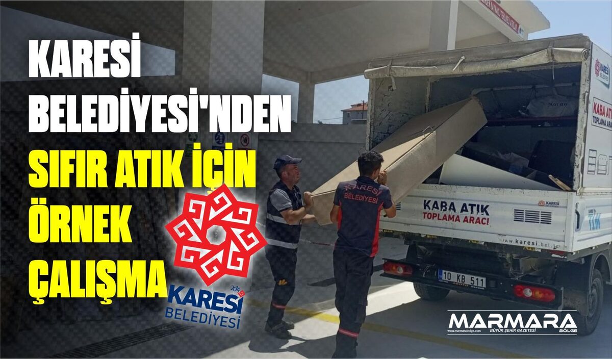 KARESİ BELEDİYESİ’NDEN SIFIR ATIK İÇİN ÖRNEK ÇALIŞMA