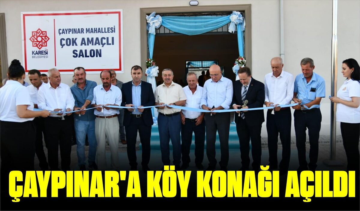 ÇAYPINAR’A KÖY KONAĞI AÇILDI