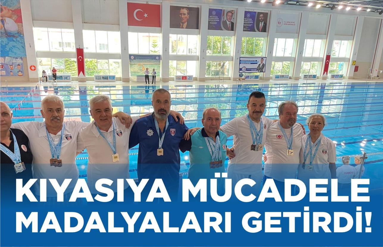 KIYASIYA MÜCADELE MADALYALARI GETİRDİ!