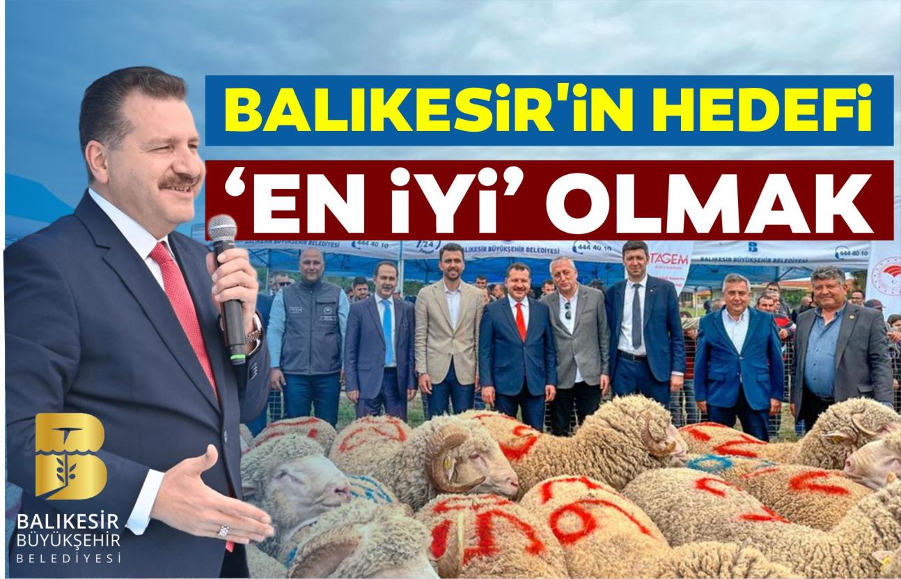 BALIKESİR’İN HEDEFİ ‘EN İYİ’ OLMAK