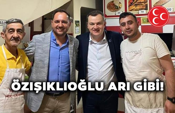 ÖZIŞIKLIOĞLU ARI GİBİ!