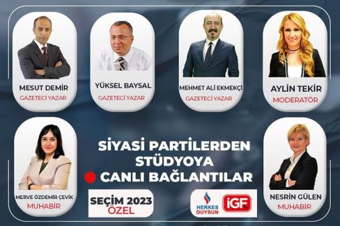 İGF üyesi medyalarda kesintisiz özel canlı yayın saat 17’de başlıyor