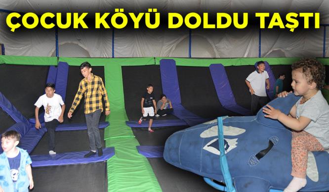 ÇOCUK KÖYÜ DOLDU TAŞTI