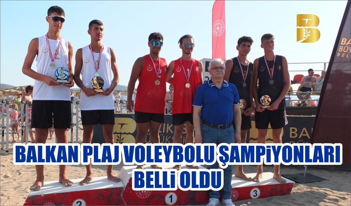 BALKAN PLAJ VOLEYBOLU ŞAMPİYONLARI BELLİ OLDU