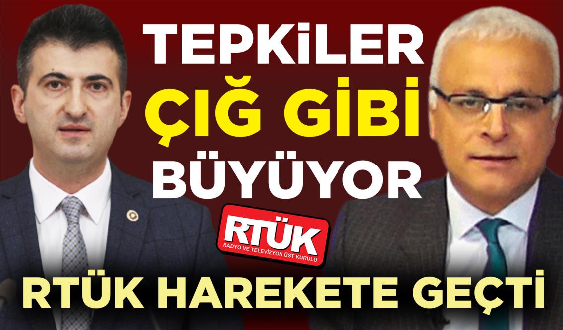 TEPKİLER ÇIĞ GİBİ BÜYÜYOR…RTÜK HAREKETE GEÇTİ