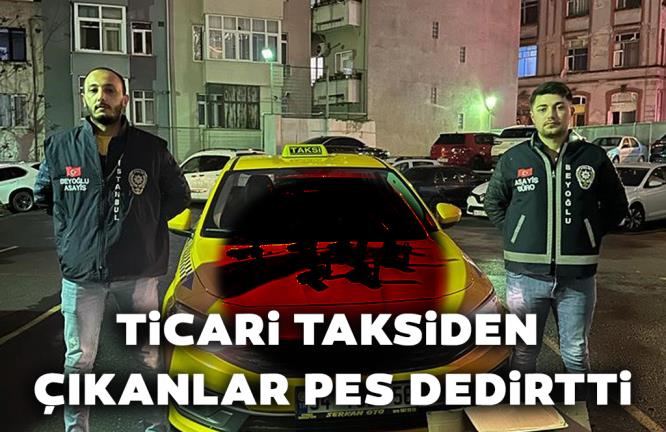 TİCARİ TAKSİDEN ÇIKANLAR PES DEDİRTTİ