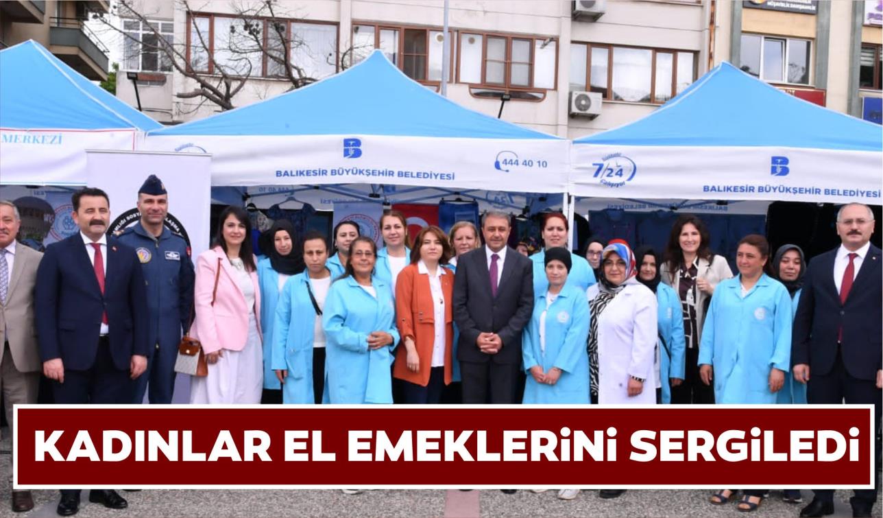 KADINLAR EL EMEKLERİNİ SERGİLEDİ