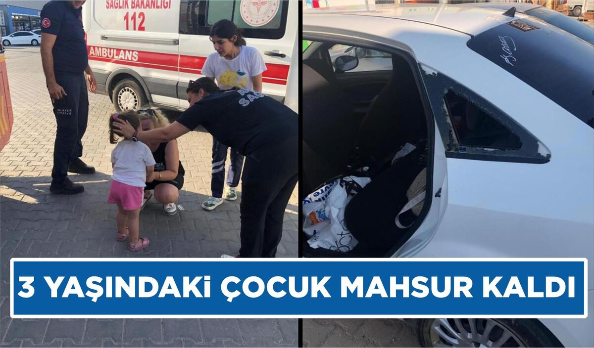 3 YAŞINDAKİ ÇOCUK MAHSUR KALDI