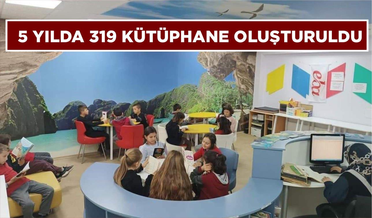 5 YILDA 319 KÜTÜPHANE OLUŞTURULDU