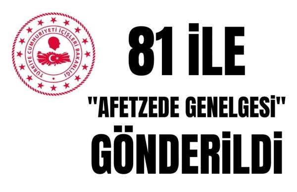 Genelgede diğer illerden afet