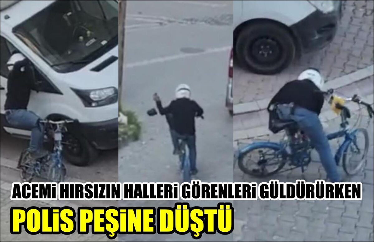 ACEMİ HIRSIZIN HALLERİ GÖRENLERİ GÜLDÜRÜRKEN, POLİS PEŞİNE DÜŞTÜ  