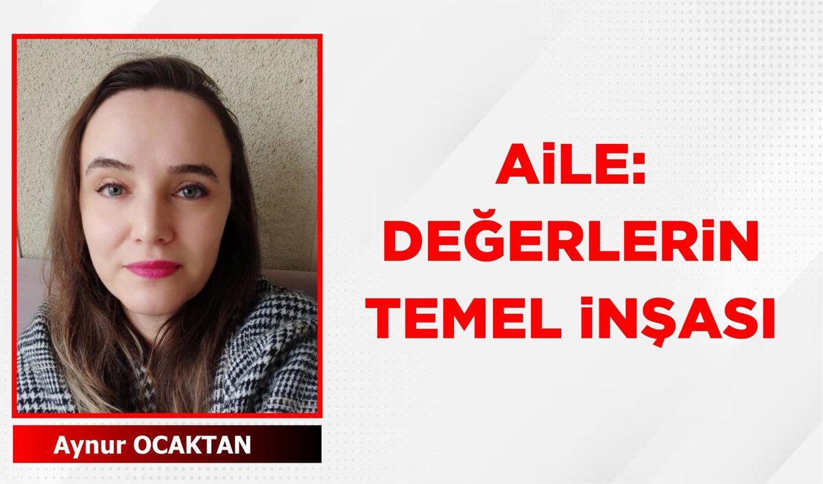 Toplumun temel taşı olan