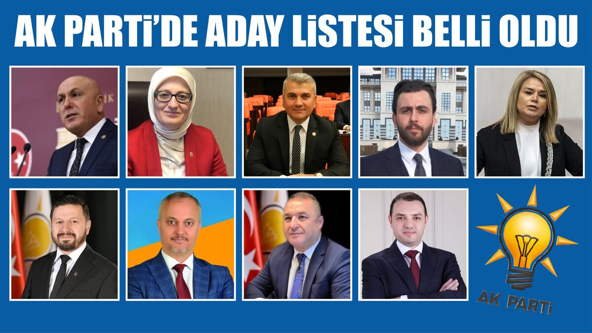 AK PARTi’DE ADAY LiSTESi BELLi OLDU