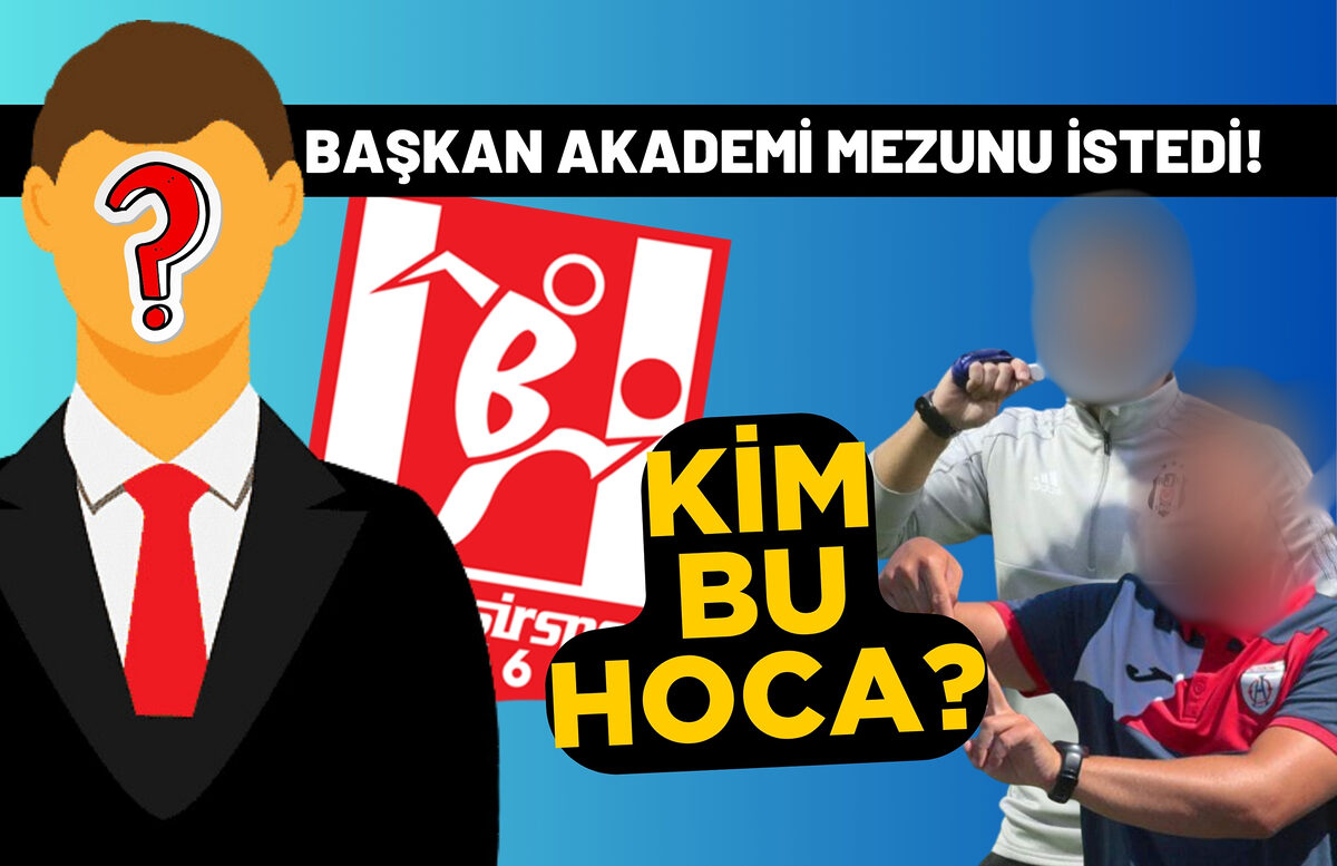 BAŞKAN İSTEDİ! AKADEMİ MEZUNU HOCA BELLİ OLDU