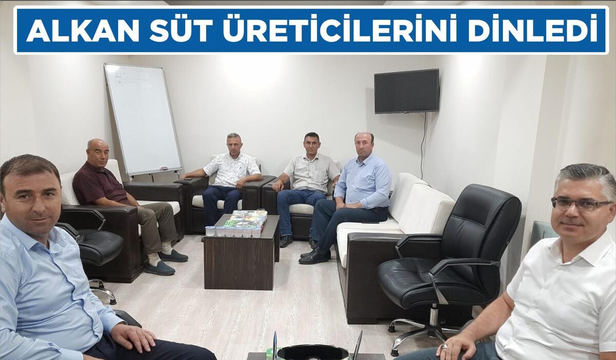 ALKAN SÜT ÜRETİCİLERİNİ DİNLEDİ