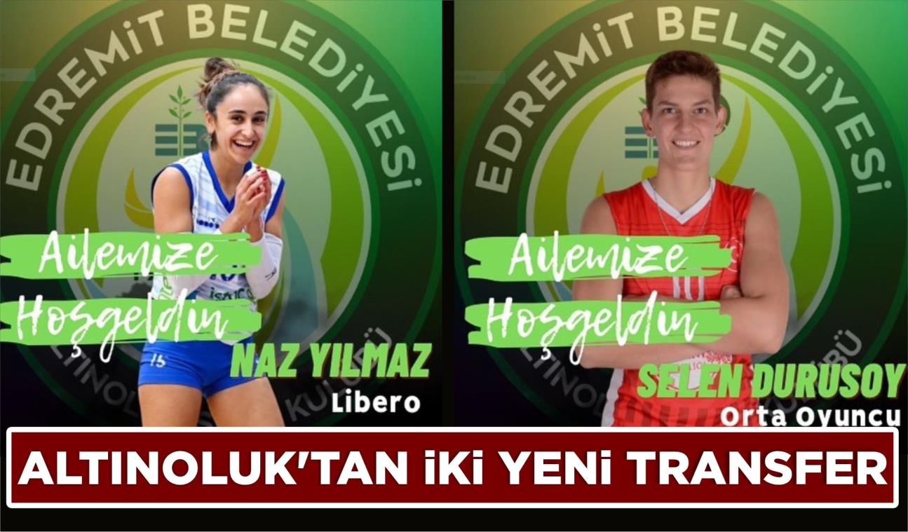 ALTINOLUK’TAN İKİ YENİ TRANSFER