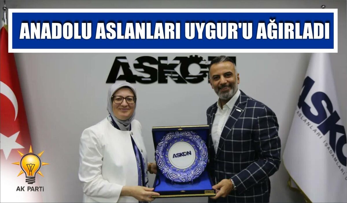 ANADOLU ASLANLARI UYGUR’U AĞIRLADI