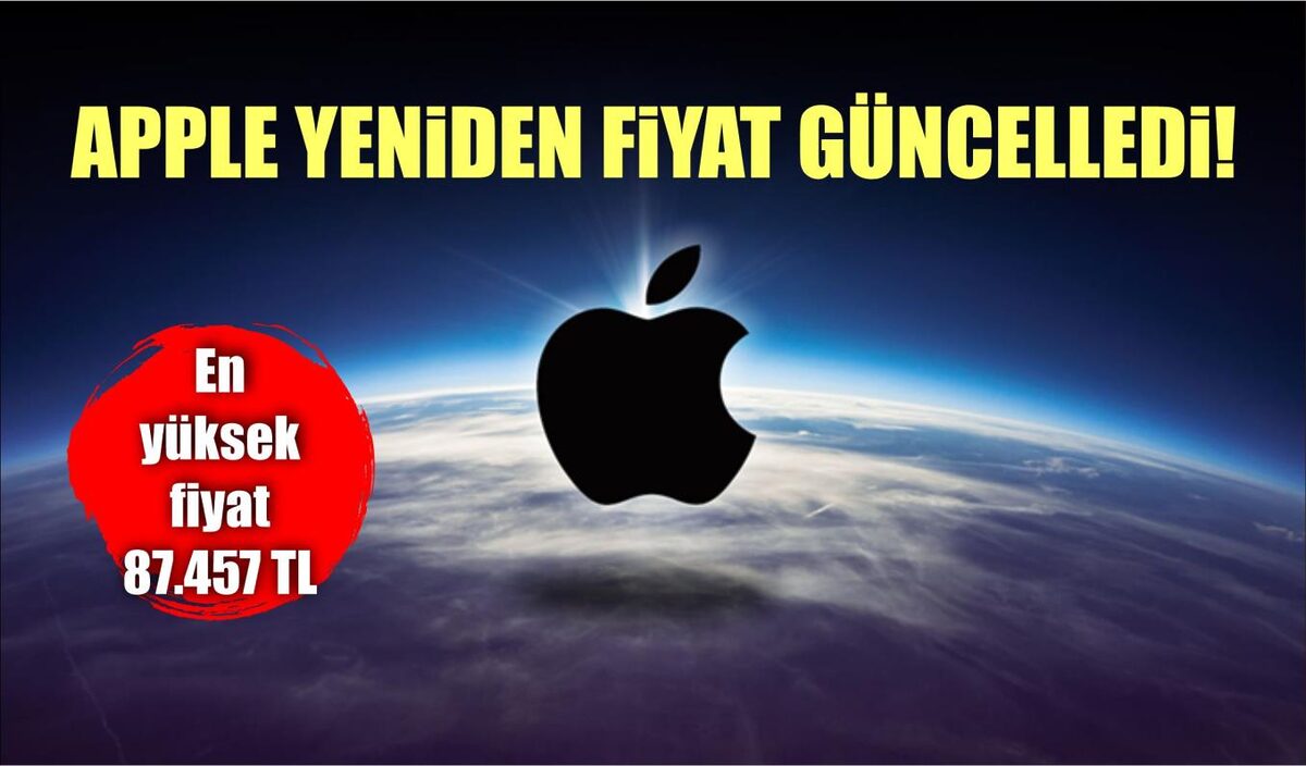 APPLE YENİDEN FİYAT GÜNCELLEDİ!