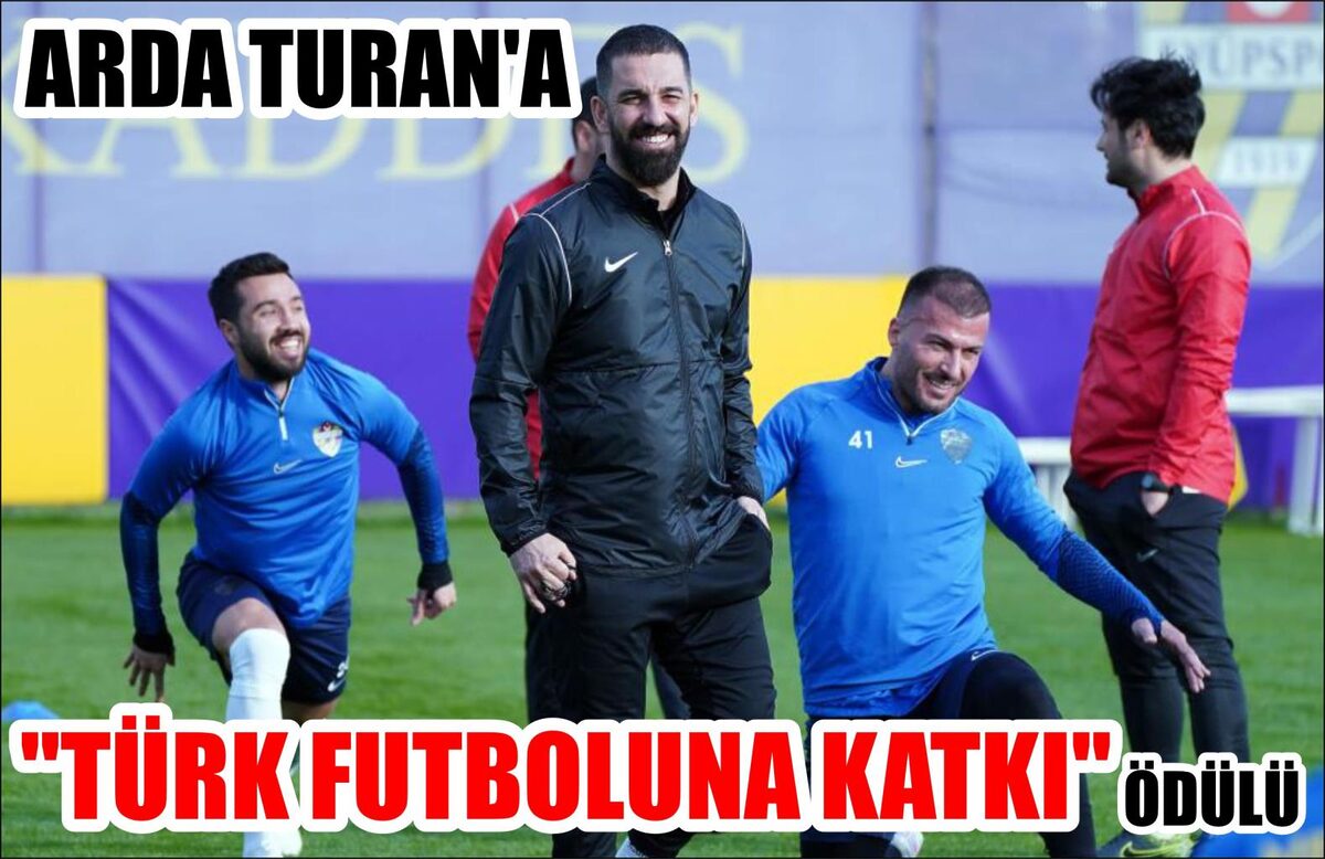 ARDA TURAN'A "TÜRK FUTBOLUNA KATKI" ÖDÜLÜ  