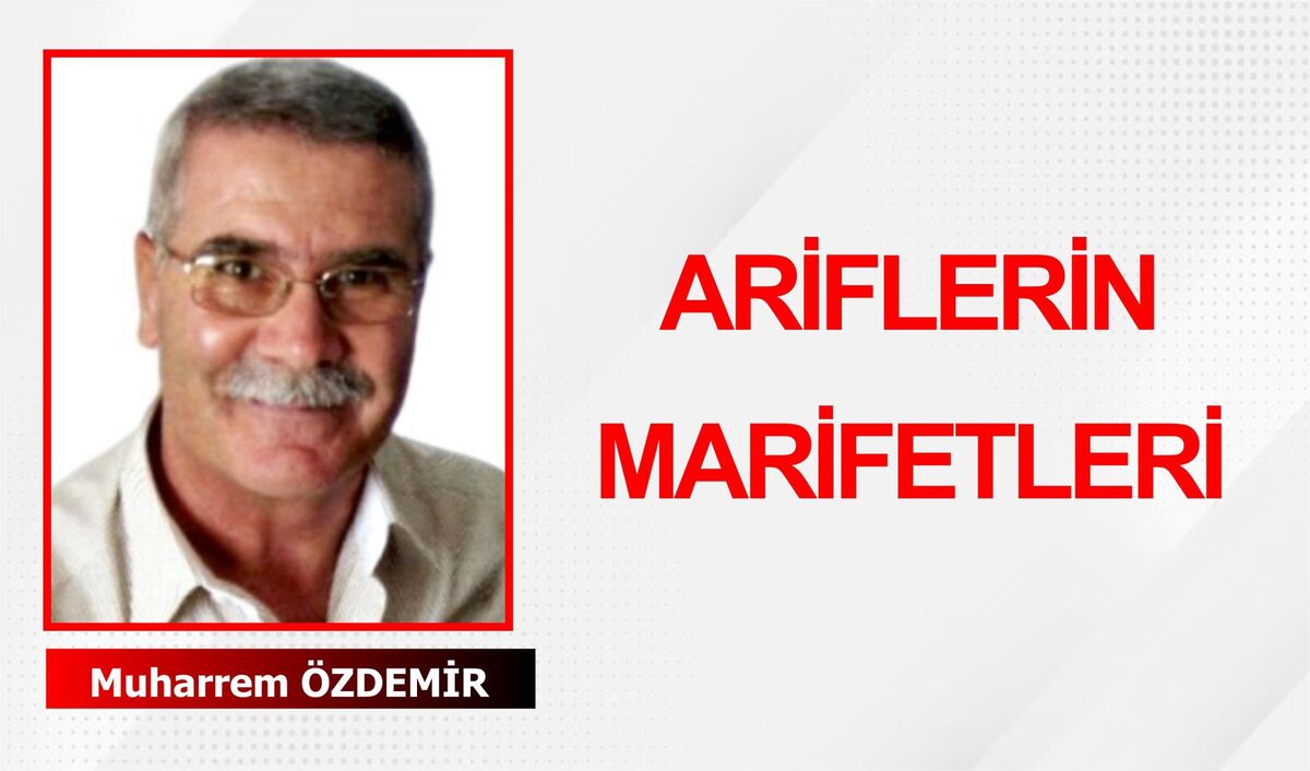 ARİFLERİN MARİFETLERİ