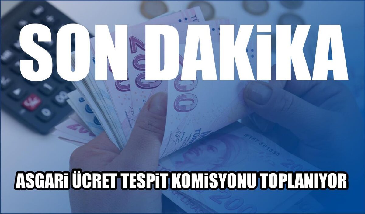 ASGARi ÜCRET TESPiT KOMiSYONU TOPLANIYOR