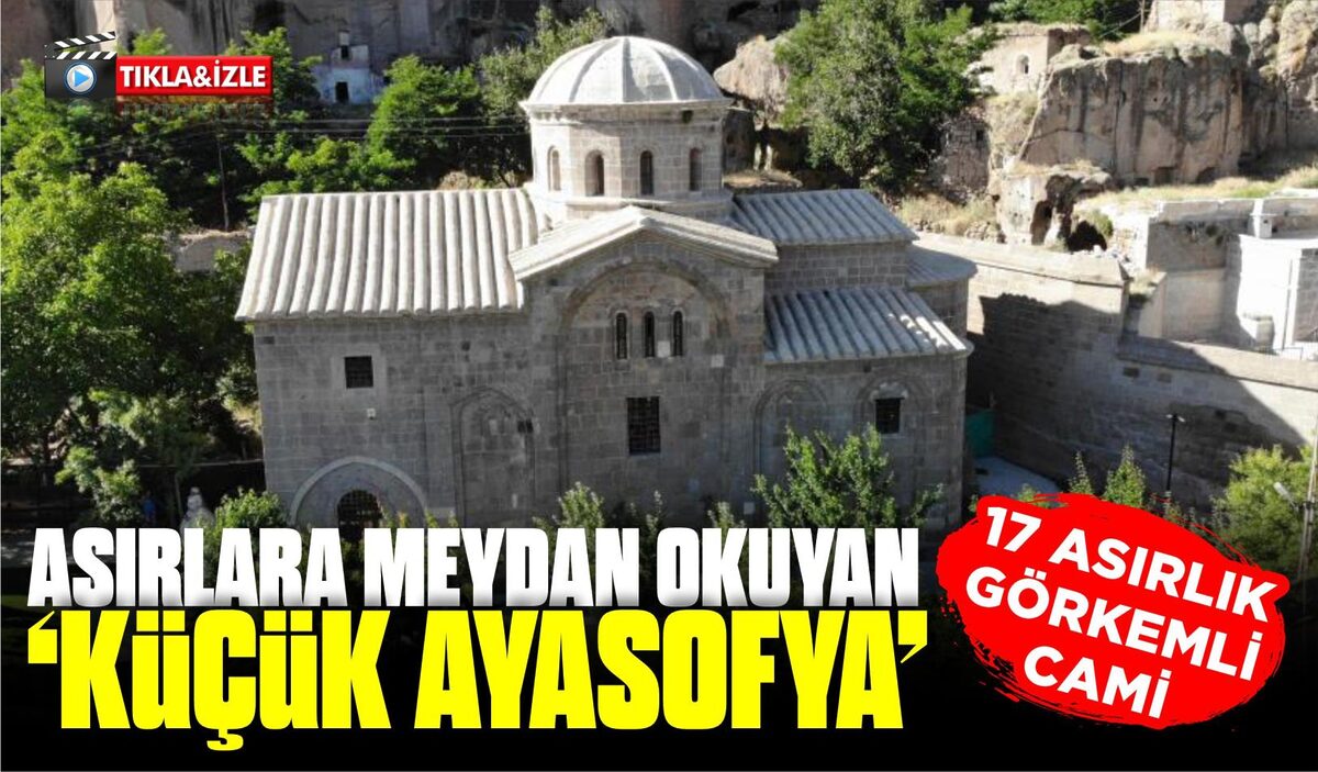 ASIRLARA MEYDAN OKUYAN ‘KÜÇÜK AYASOFYA’