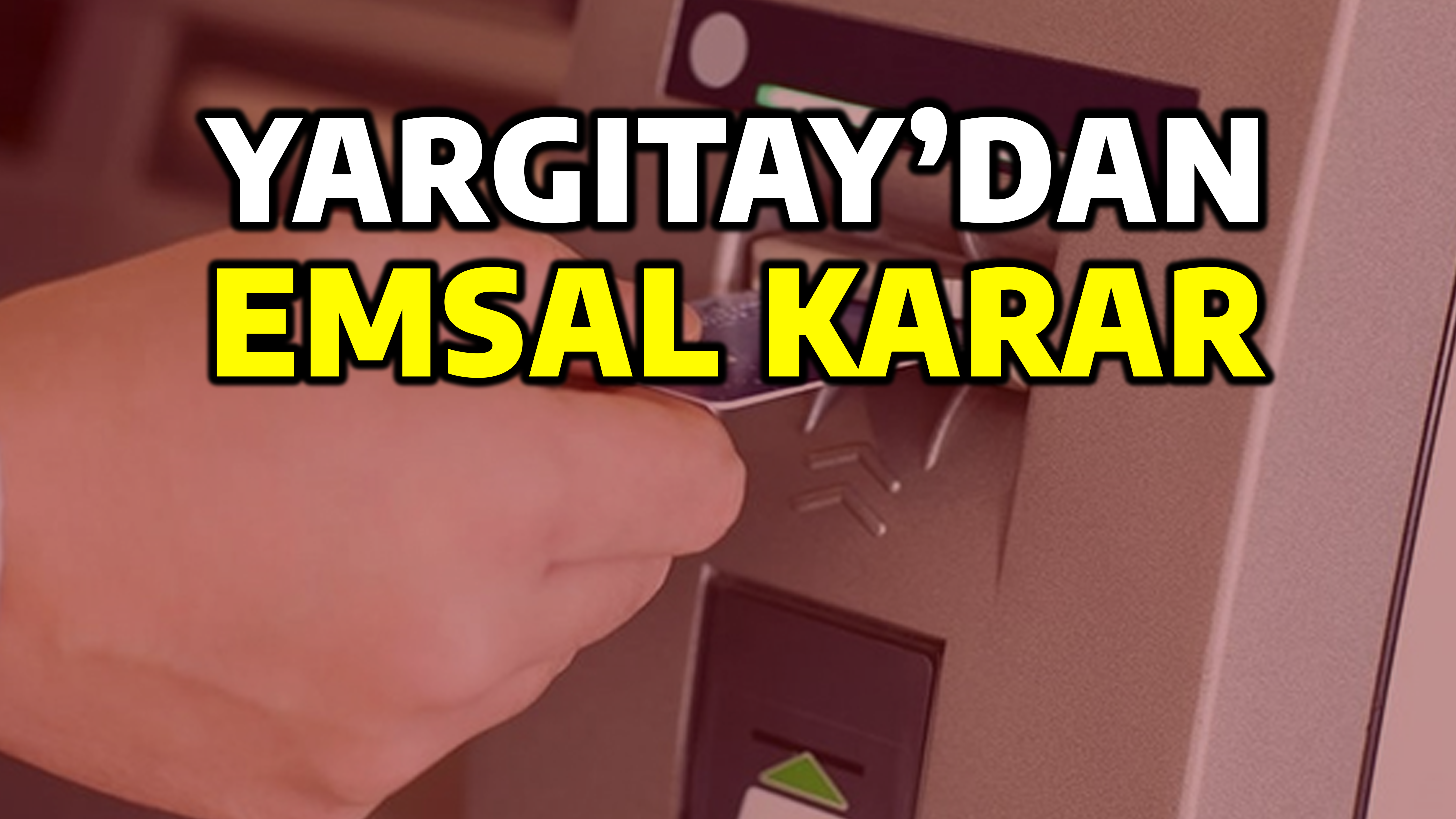 ATM'YE KARTINI KAPTIRANLAR DİKKAT!