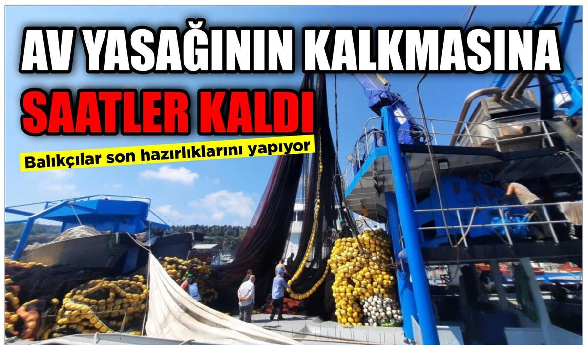 AV YASAĞININ KALKMASINA SAATLER KALDI