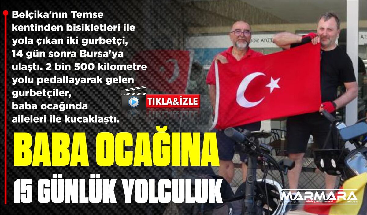 BABA OCAĞINA 15 GÜNLÜK YOLCULUK