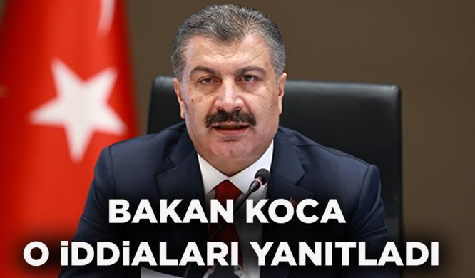 BAKAN KOCA O İDDİALARI YANITLADI