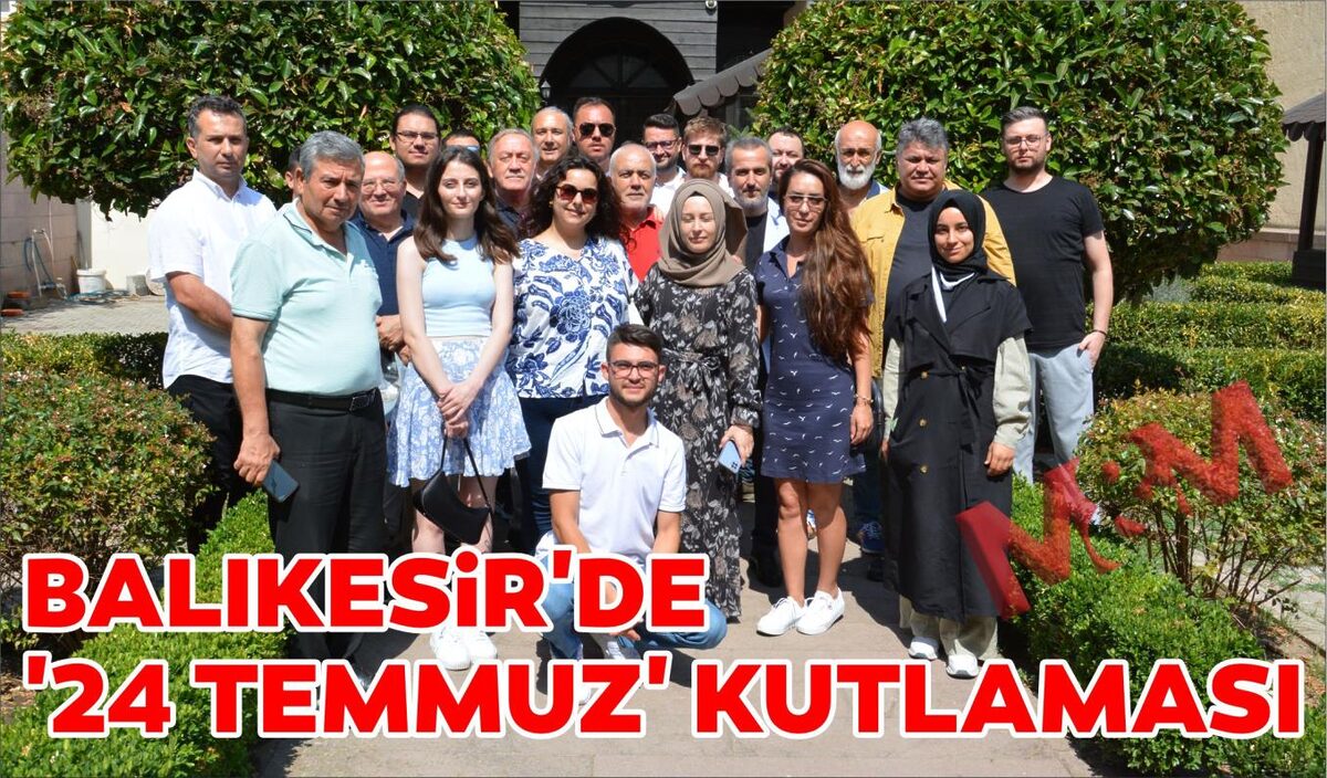 BALIKESİR’DE ‘24 TEMMUZ’ KUTLAMASI