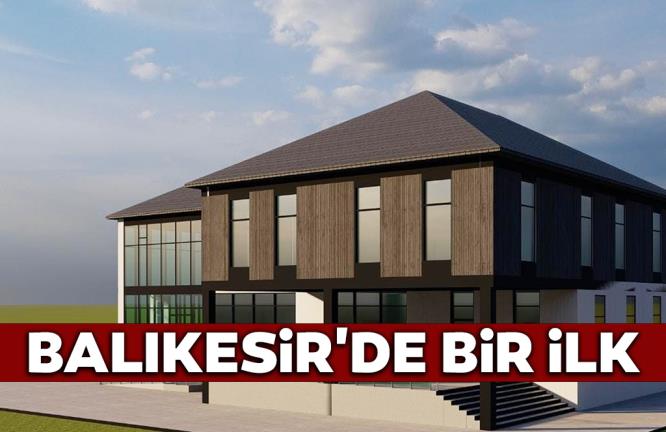 BALIKESİR'DE BİR İLK