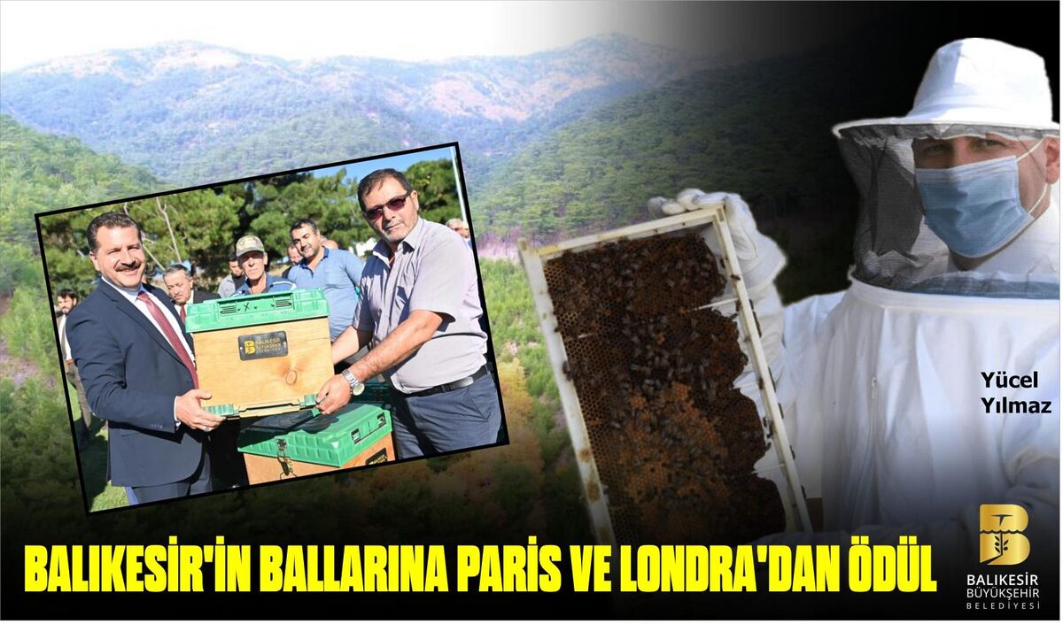 BALIKESİR’İN BALLARINA PARİS VE LONDRA’DAN ÖDÜL