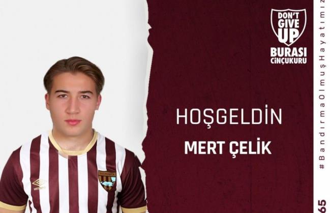 BANDIRMASPOR, MERT ÇELİK'İ TRANSFER ETTİ  